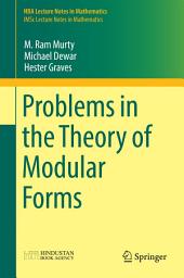 Icon image Problems in the Theory of Modular Forms
