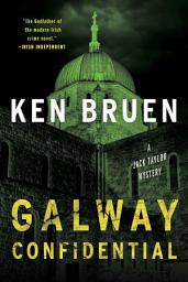 Icon image Galway Confidential: A Jack Taylor Novel