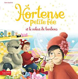 Icon image Hortense petite fée et le voleur de bonbons