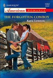 Icon image The Forgotten Cowboy