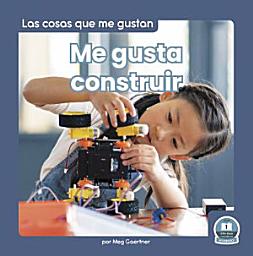 Icon image Me gusta construir (I Like to Build)