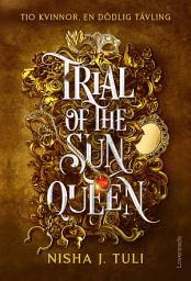Icon image Trial of the Sun Queen : Svensk utgåva