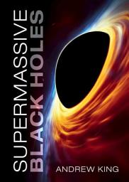 Icon image Supermassive Black Holes