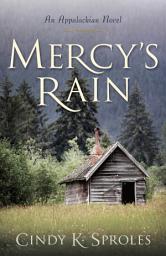Icon image Mercy's Rain: An Appalachian Novel