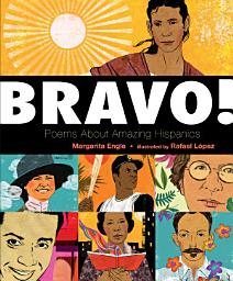 Icon image Bravo!: Poems About Amazing Hispanics