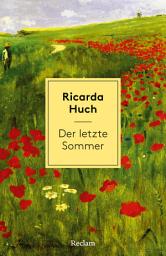 Icon image Der letzte Sommer. Eine Erzählung in Briefen: [Weltliteratur in Erzählungen] – Mit Nachbemerkung und Anmerkungen – Eine Familie in den Verstrickungen der Russischen Revolution