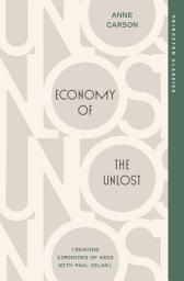 Icon image Economy of the Unlost: (Reading Simonides of Keos with Paul Celan)