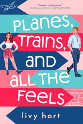 Icon image Planes, Trains, and All the Feels
