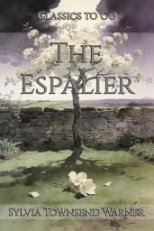 Icon image The Espalier: Restored Classics to Go Edition