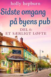 Icon image Sidste omgang på byens pub 4: Et særligt løfte