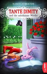 Icon image Tante Dimity und der unbekannte Mörder: Cosy Crime