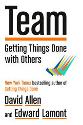 Icon image Team: Getting Things Done with Others