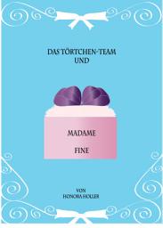 Icon image Das Törtchen-Team und Madame Fine