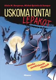 Icon image Uskomatonta! Lepakot
