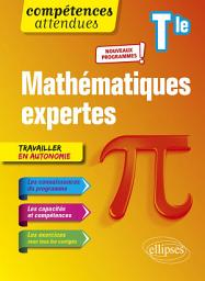 Icon image Mathématiques expertes - Terminale - nouveaux programmes