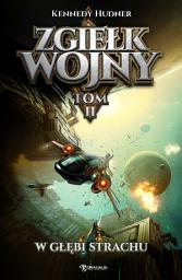 Icon image Zgiełk wojny. Tom 2. W głębi strachu.