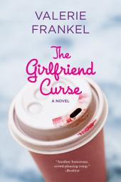 Icon image The Girlfriend Curse