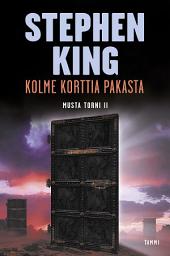 Icon image Kolme korttia pakasta: Musta torni II
