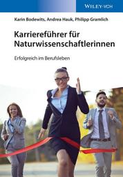 Icon image Karriereführer für Naturwissenschaftlerinnen: Erfolgreich im Berufsleben