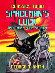Icon image Spaceman's Luck and three more stories