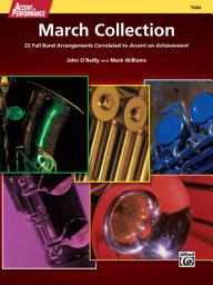 Icon image Accent on Performance March Collection for Tuba: 22 Full Band Arrangements Correlated to "Accent on Achievement"