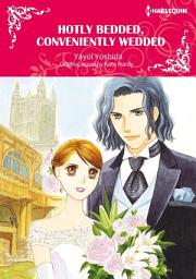 Icon image HOTLY BEDDED, CONVENIENTLY WEDDED: Harlequin Comics