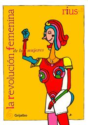 Icon image La revolución femenina de las mujeres
