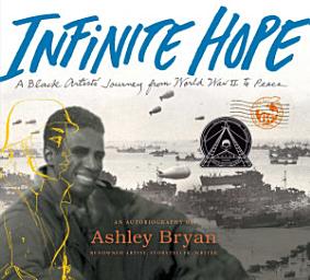 Icon image Infinite Hope: A Black Artist's Journey from World War II to Peace