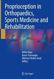Icon image Proprioception in Orthopaedics, Sports Medicine and Rehabilitation