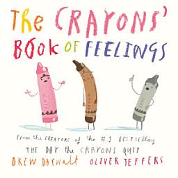 Icon image The Crayons' Book of Feelings