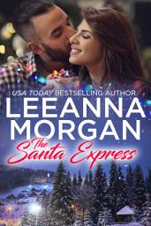 Icon image The Santa Express: A Sweet Small Town Christmas Romance