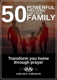 Icon image 50 Powerful Prayers for your Family: Transform you Home Through Prayer