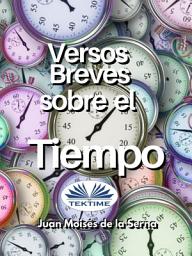 Icon image Versos breves sobre el tiempo