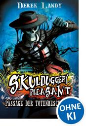 Icon image Skulduggery Pleasant (Band 6) - Passage der Totenbeschwörer: Urban-Fantasy-Kultserie mit schwarzem Humor, Ausgabe 2