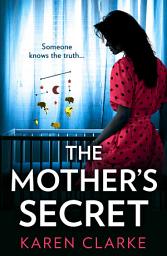 Icon image The Mother’s Secret