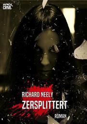 Icon image ZERSPLITTERT: Ein Psycho-Thriller