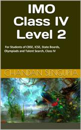 Icon image IMO Class 4 Level 2: For Students of CBSE, ICSE, State Boards, Olympiads and Talent Search, Class IV