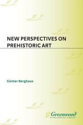 Icon image New Perspectives on Prehistoric Art