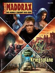 Icon image Maddrax 382: Kriegspläne