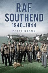 Icon image RAF Southend: 1940-1944
