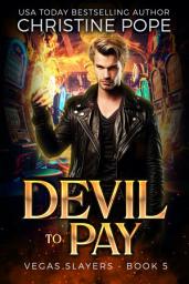 Icon image Devil to Pay: A Paranormal Demon Urban Fantasy (Supernatural Psychic Las Vegas Story)
