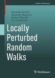 Icon image Locally Perturbed Random Walks