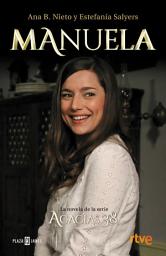 Icon image Manuela. La novela de Acacias 38