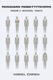 Icon image Rossumin Robottitehdas: R.U.R.: Rossum’s Universal Robots