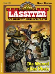 Icon image Lassiter 2604: Die Wurzel allen Übels