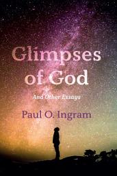 Icon image Glimpses of God: And Other Essays