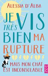 Icon image Je vis très bien ma rupture - mais mon chat est inconsolable