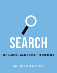 Icon image Search: The Pastoral Search Comitttee Handbook