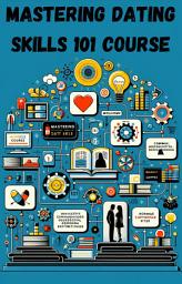 Icon image Mastering Dating Skills 101 Course