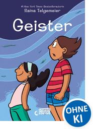 Icon image Geister: Eine neue mitreißende Graphic Novel der New York Times-Bestsellerautorin - Über Geister am Día de los Muertos und Zusammenhalt unter Schwestern und innerhalb der Familie